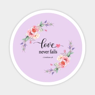 Love never fails Magnet